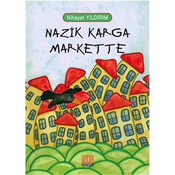 Nazik Karga Markette - Nihayet Yıldırım