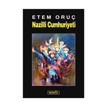 NAZILLI CUMHURIYETI - ETEM ORUÇ