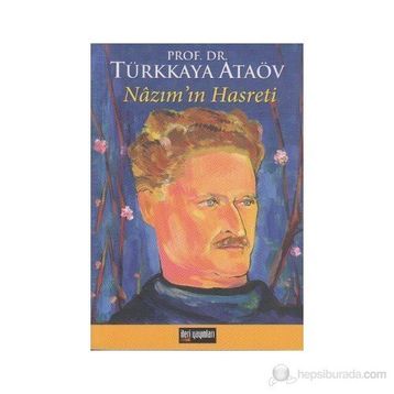 NAZIM'IN HASRETI - TÜRKKAYA ATAÖV