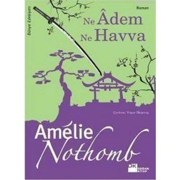 Ne Adem Ne Havva Amelie Nothomb