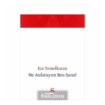 NE ANLATAYIM BEN SANA! - ECE TEMELKURAN