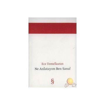NE ANLATAYIM BEN SANA! - ECE TEMELKURAN