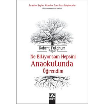 Ne Biliyorsam Hepsini Anaokulunda Öğrendim - Robert Fulghum