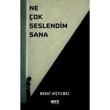 Ne Çok Seslendim Sana - Murat Hiçyılmaz