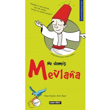 NE DEMİŞ MEVLANA - ASLI AKER