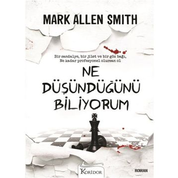 NE DÜŞÜNDÜĞÜNÜ BILIYORUM - MARK ALLEN SMITH