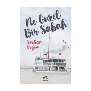 Ne Güzel Bir Sabah - Serhan Ergin