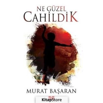 Ne Güzel Cahildik - Murat Başaran