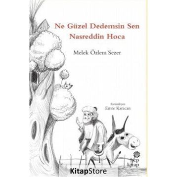 Ne Güzel Dedemsin Sen Nasreddin Hoca - Melek Özlem Sezer