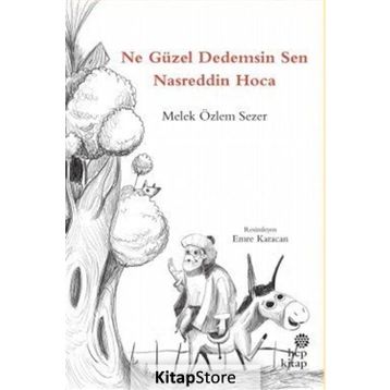 Ne Güzel Dedemsin Sen Nasreddin Hoca - Melek Özlem Sezer