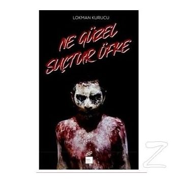 Ne Güzel Suçtur Öfke - Lokman Kurucu