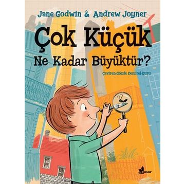 Ne Kadar Büyük - Boyutları Karşılaştırmanın Tuhaf Yolları - Jessica Gunderson
