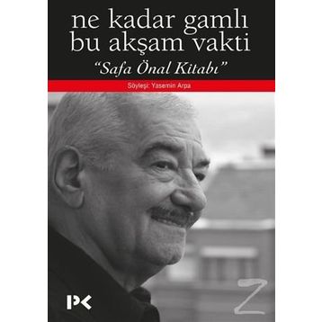 Ne Kadar Gamlı Bu Akşam Vakti - Safa Önal Kitabı - Yasemin Arpa