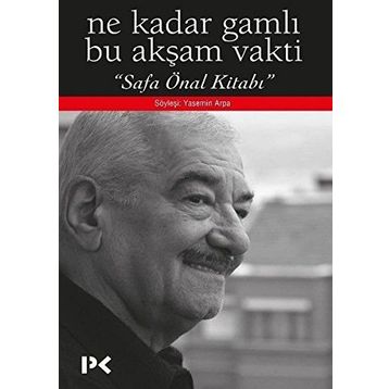 Ne Kadar Gamlı Bu Akşam Vakti - Safa Önal Kitabı - Yasemin Arpa