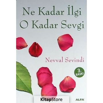 Ne Kadar İlgi O Kadar Sevgi - Nevval Sevindi