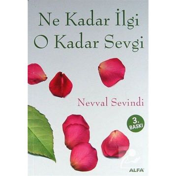 Ne Kadar İlgi O Kadar Sevgi - Nevval Sevindi