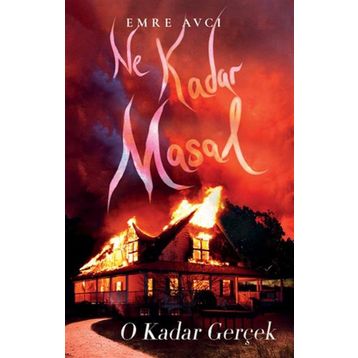 Ne Kadar Masal O Kadar Gerçek - Emre Avcı