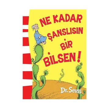 Ne Kadar Şanslısın Bir Bilsen - Dr. Seuss