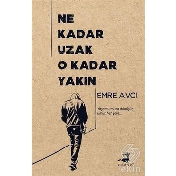 Ne Kadar Uzak O Kadar Yakın - Emre Avcı