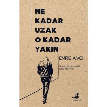 Ne Kadar Uzak O Kadar Yakın - Emre Avcı