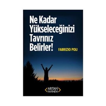 Ne Kadar Yükseleceğinizi Tavrınız Belirler! - Fabrizio Poli