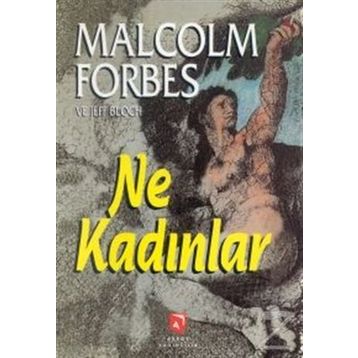 NE KADINLAR - JEFF BLOCH;MALCOLM FORBES