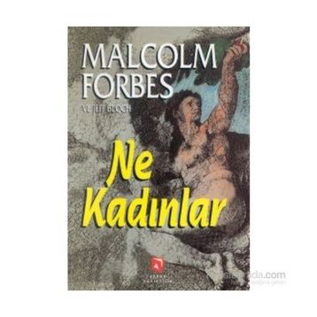 NE KADINLAR - JEFF BLOCH;MALCOLM FORBES