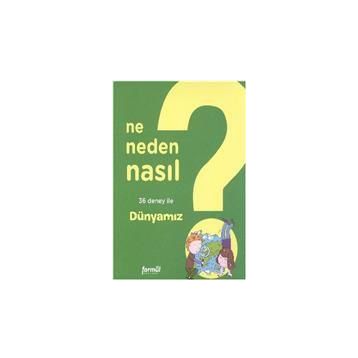 NE NEDEN NASIL 3 - DÜNYAMIZ - PHILIPPE NESSMANN