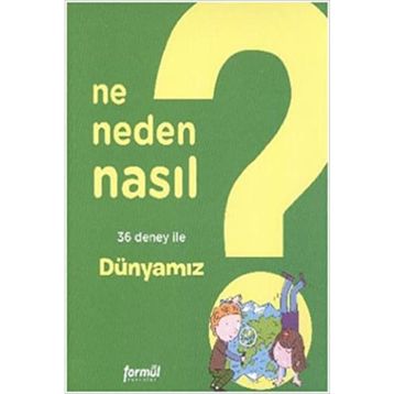NE NEDEN NASIL 3 - DÜNYAMIZ - PHILIPPE NESSMANN