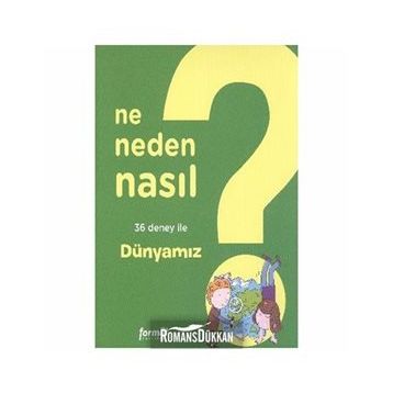NE NEDEN NASIL 3 - DÜNYAMIZ - PHILIPPE NESSMANN