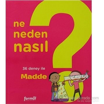 NE NEDEN NASIL - MADDE - KOLEKTIF
