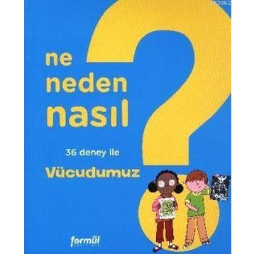 NE NEDEN NASIL - VÜCUDUMUZ - PHILIPPE NESSMANN