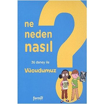 NE NEDEN NASIL - VÜCUDUMUZ - PHILIPPE NESSMANN