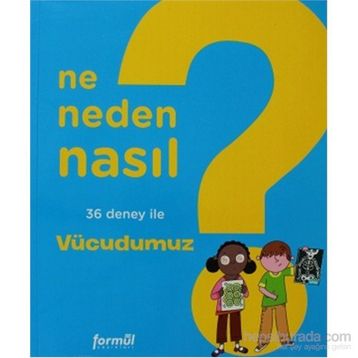NE NEDEN NASIL - VÜCUDUMUZ - PHILIPPE NESSMANN