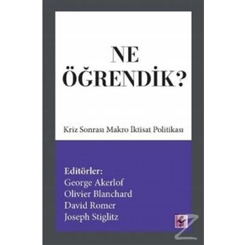 Ne Öğrendik? - George Akerlof Olivier Blanchard