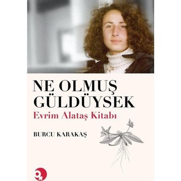 Ne Olmuş Güldüysek - Burcu Karakaş