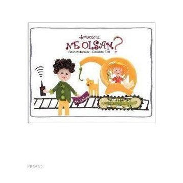 Ne Olsam? - Selin Kutucular