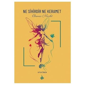 Ne Sihirdir Ne Keramet Ufuk Önen