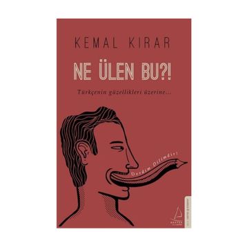 Ne Ülen Bu?! - Kemal Kırar