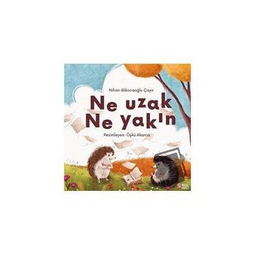 Ne Uzak Ne Yakın - Nihan Akkocaoğlu Çayır