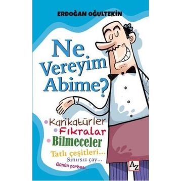 Ne Vereyim Abime? - Erdoğan Oğultekin