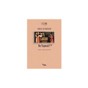 Ne Yapmalı? - Louis Althusser