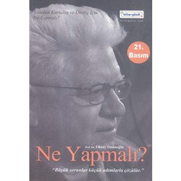 Ne Yapmalı? - Oktay Sinanoğlu