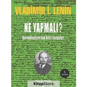 NE YAPMALI? - VLADIMIR İLYİÇ LENIN