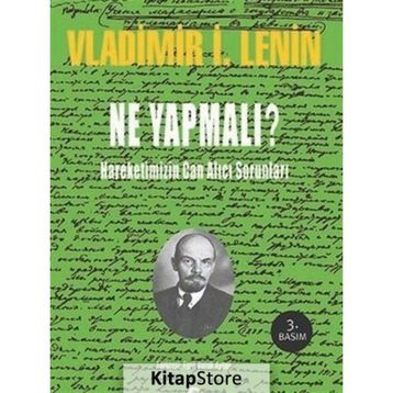 NE YAPMALI? - VLADIMIR İLYİÇ LENIN
