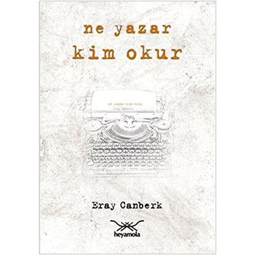 NE YAZAR KIM OKUR - ERAY CANBERK