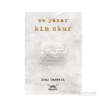 NE YAZAR KIM OKUR - ERAY CANBERK