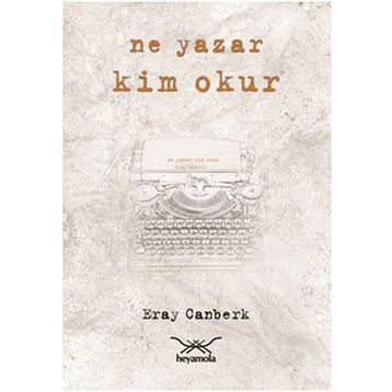 NE YAZAR KIM OKUR - ERAY CANBERK