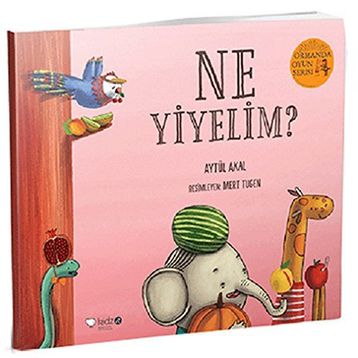 Ne Yiyelim? - Ormanda Oyun Serisi 4 - Aytül Akal