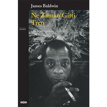 NE ZAMAN GITTI TREN - JAMES BALDWIN